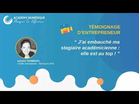 Témoignage d'Isabelle Trombert : j'ai embauché une académicienne : elle est au top !