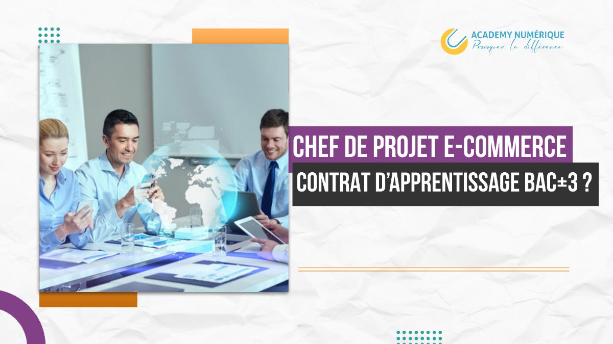 Recruter un chef de projet ecommerce en contrat d'apprentissage BAC+3