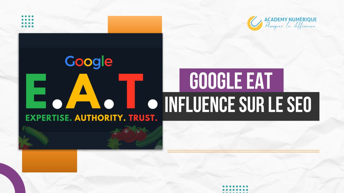 GOOGLE EAT INFLENCE SUR LE SEO