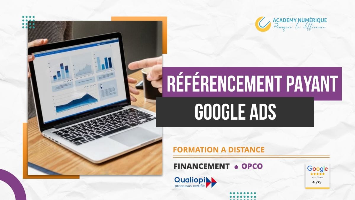 RÉFÉRENCEMENT PAYANT – GOOGLE ADS