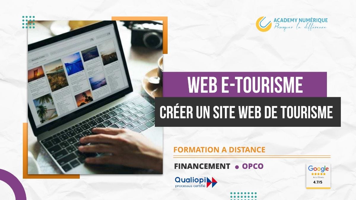 WEB E-TOURISME : CRÉER UN SITE WEB DE TOURISME